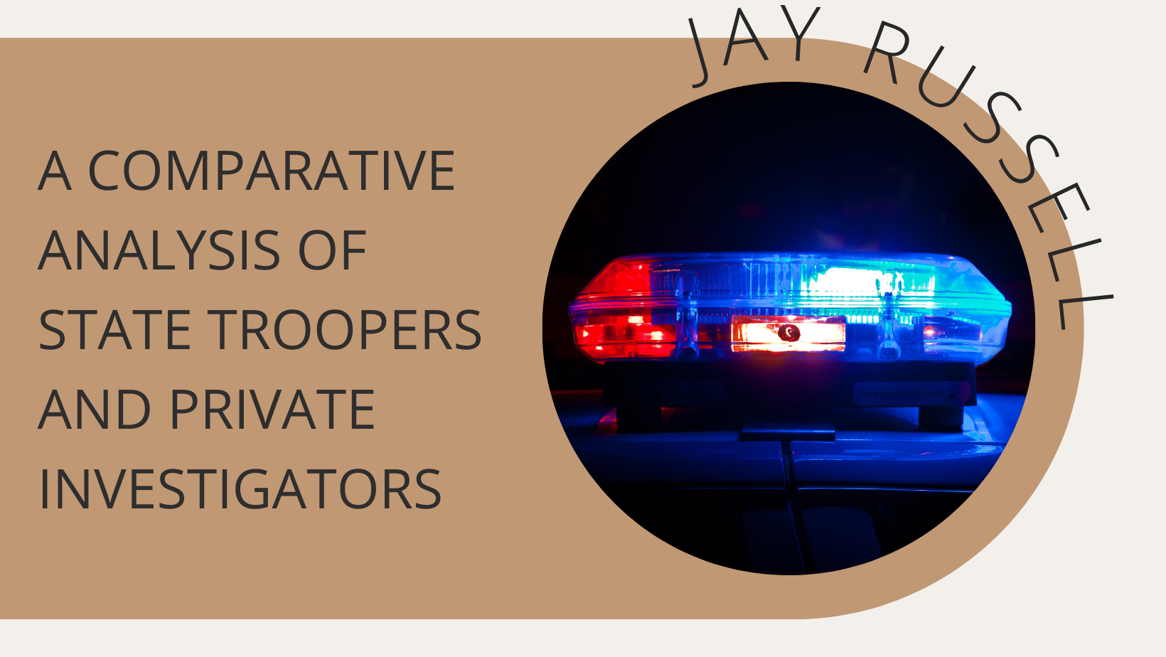 A Comparative Analysis of State Troopers and Private Investigators