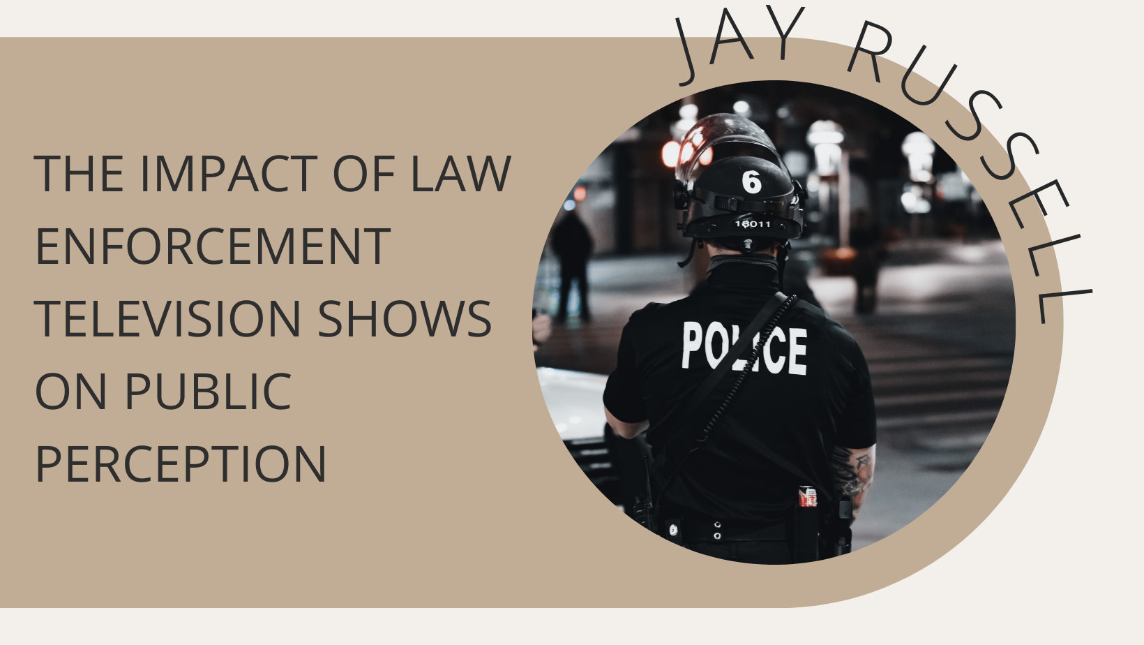 The Impact of Law Enforcement Television Shows on Public Perception